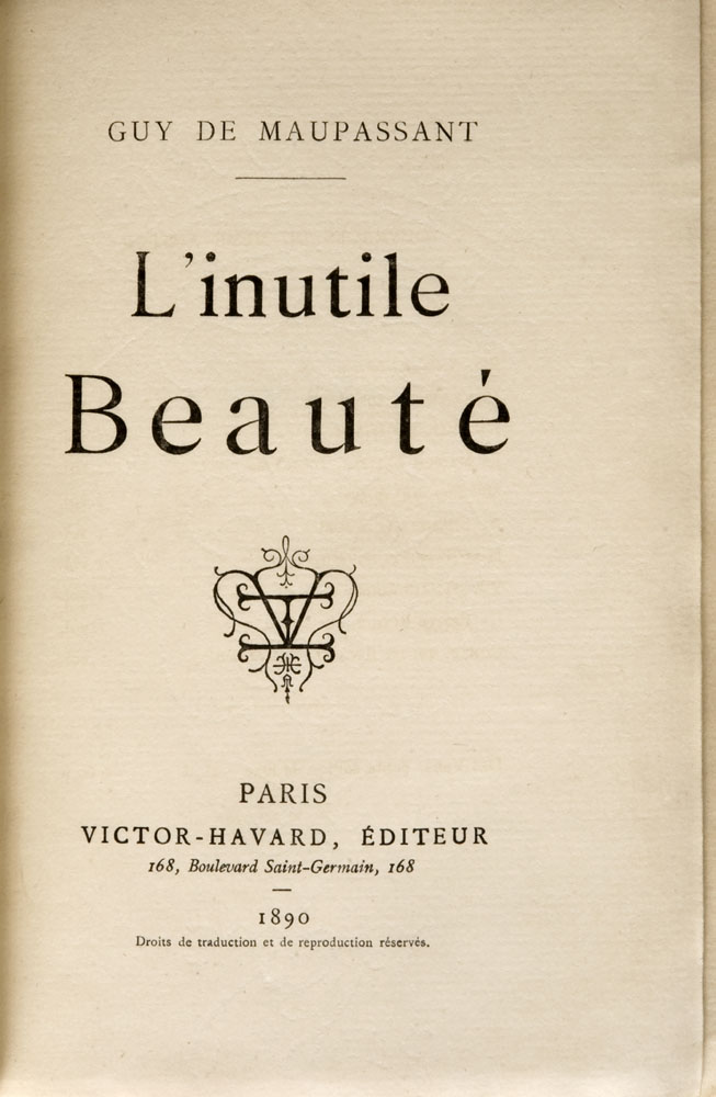 Guy de Maupassant : L’inutile beauté