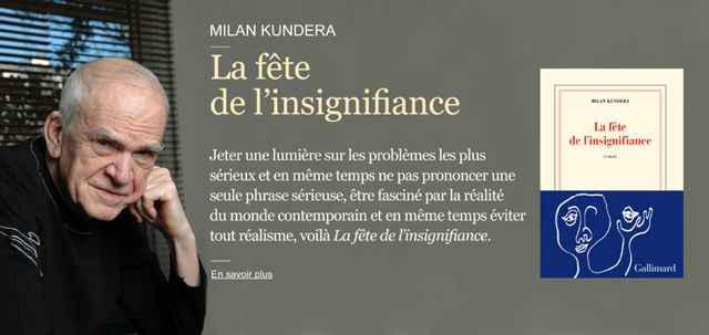 Milan Kundera : La fête de l'insignfiance